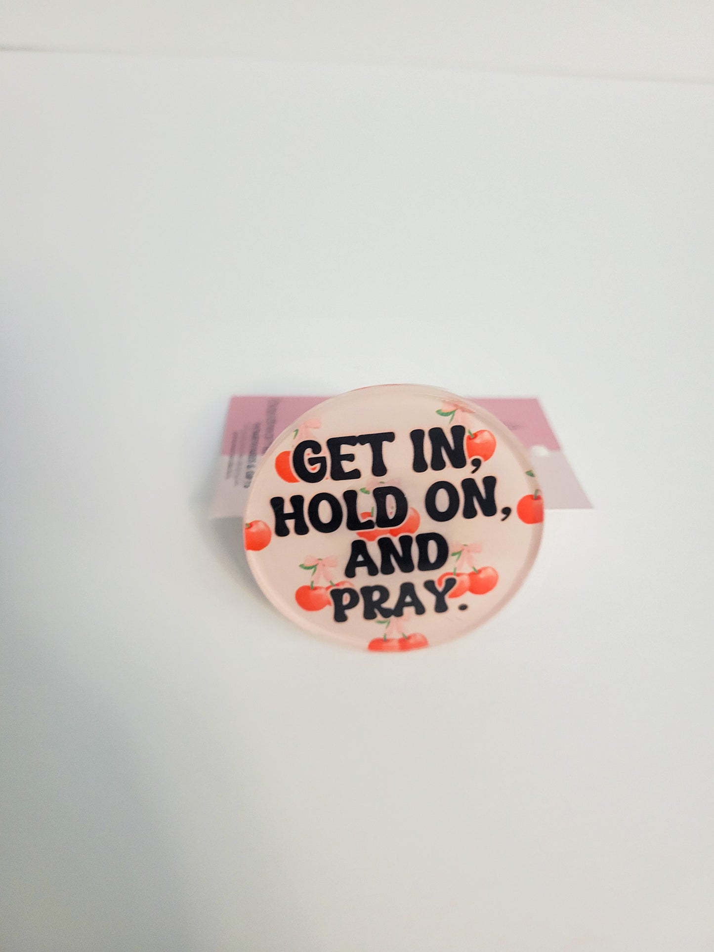 "Get In, Hold On & Pray" Car Vent Clip – Faith, Humor & a Whole Lot of Personality
