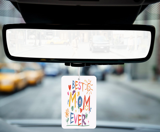 Best Mom Ever Car Air Freshener – A Fresh Way to Show Your Love