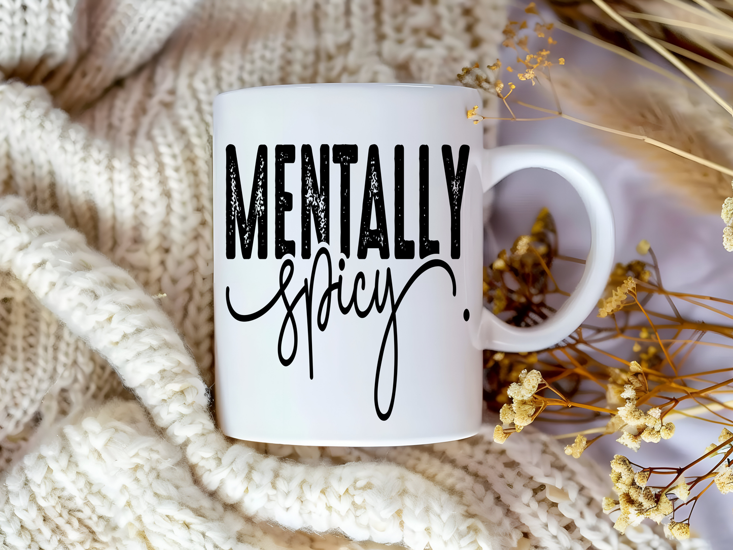 Mentally Spicy – Bold & Sassy Coffee Mug