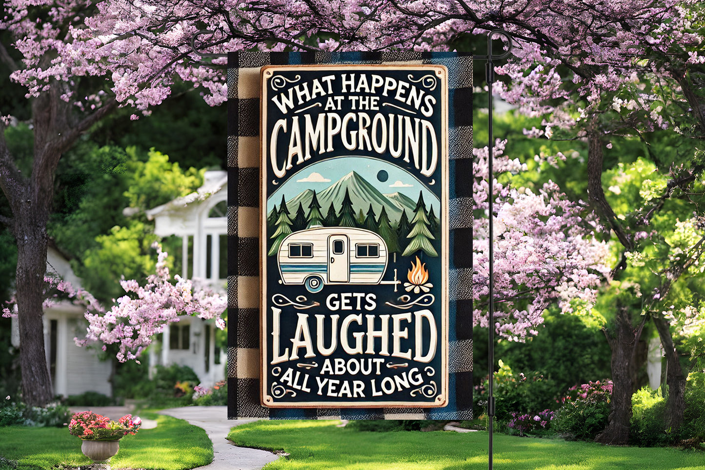 What Happens At The Campground Garden Flag
