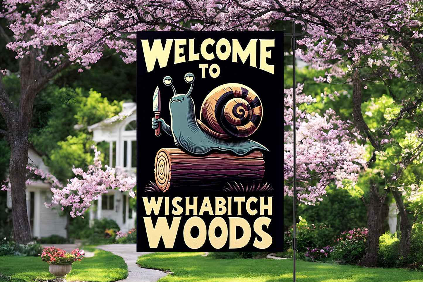 Wisabitch Woods Garden Flag