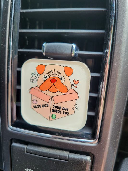 Drive Safe, Your Dog Needs You" Car Vent Clip – For the Dog-Loving Driver
