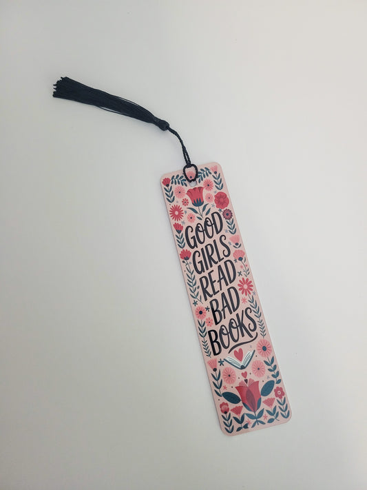 Good Girls Read Bad Books Bookmark – Sweet, Sassy, and a Little Spicy