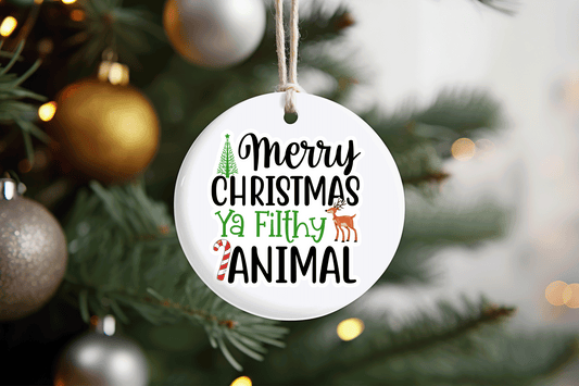 Merry Christmas Ya Filthy Animal Ornament