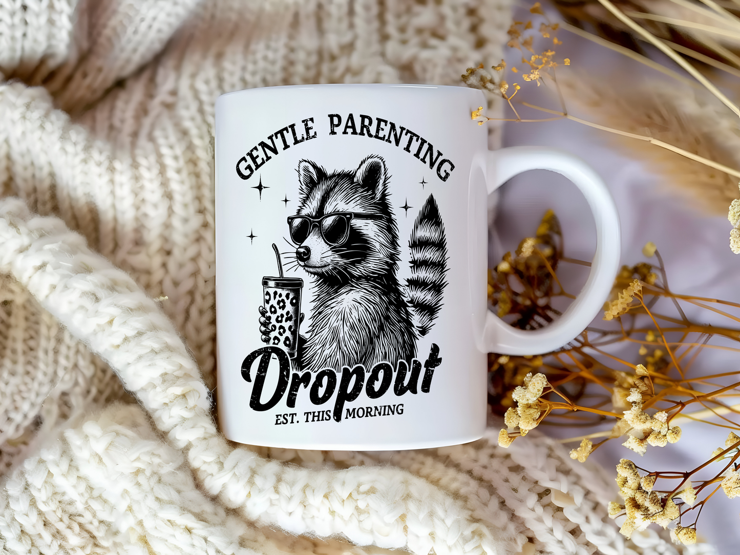Gentle Parenting Dropout – Funny Coffee Mug
