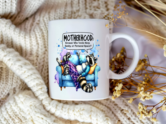 Motherhood: Because Who Needs Sleep? – Funny Mom Life Mug
