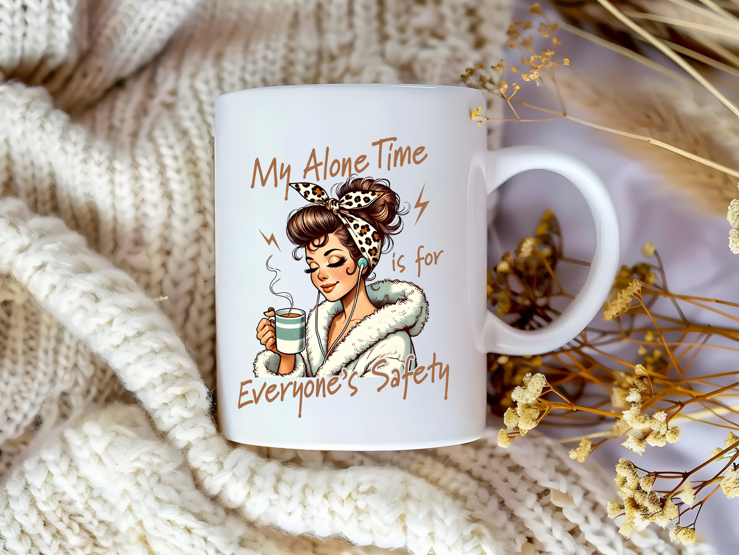 My Alone Time Is for Everyone’s Safety – Funny Introvert Mug
