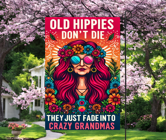 Old Hippie Grandmas Garden Flag