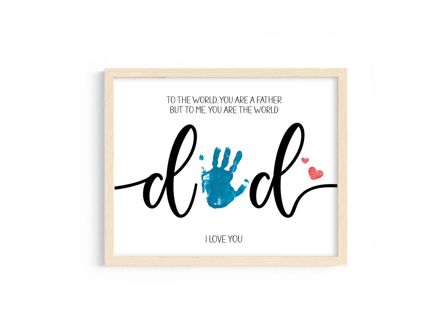 To Me You Are the World – DIY Handprint Father’s Day Sign