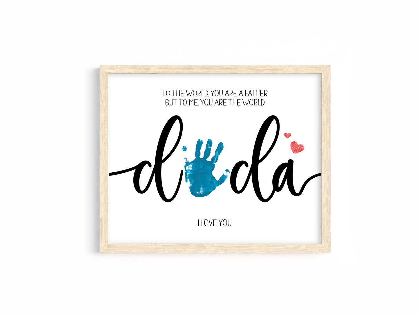To Me You Are the World – DIY Handprint Father’s Day Sign