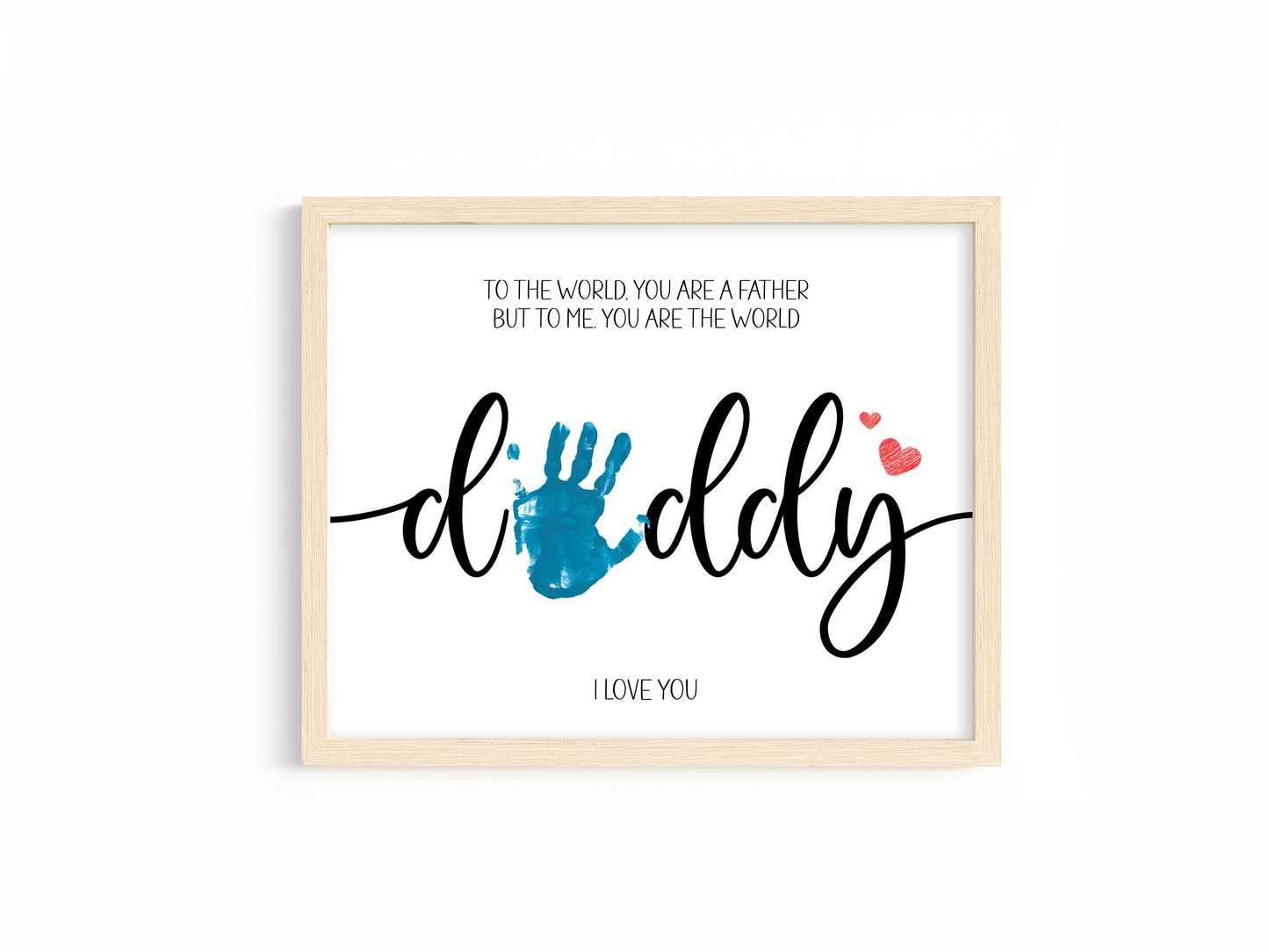 To Me You Are the World – DIY Handprint Father’s Day Sign